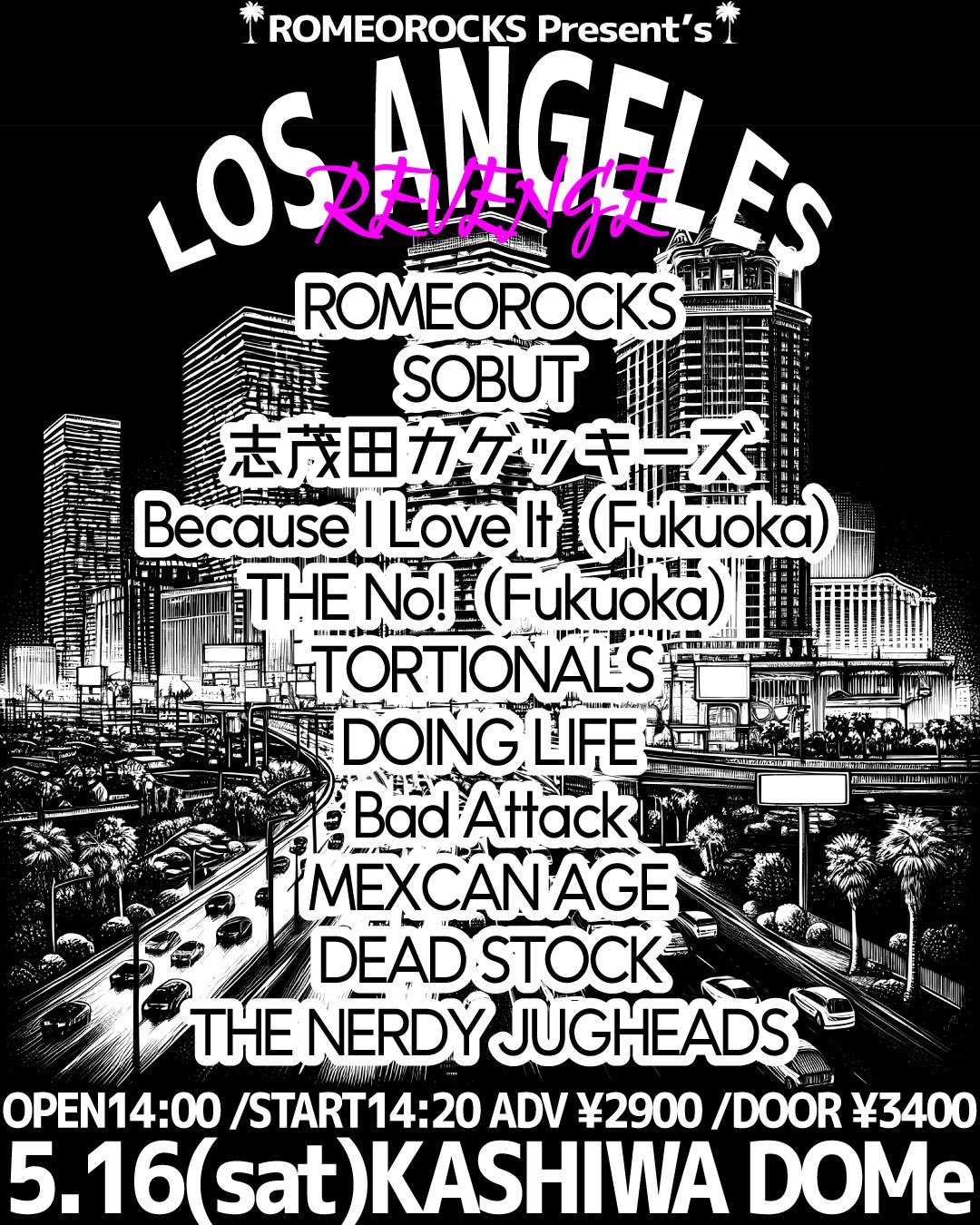 ROMEOROCKS Present’s<br>[LOS ANGELES REVENGE]